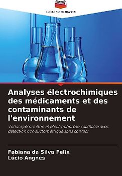 Analyses électrochimiques des médicaments et des contaminants de l'environnement