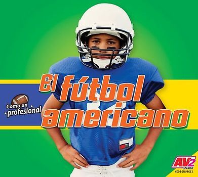 El Fútbol Americano (Football)