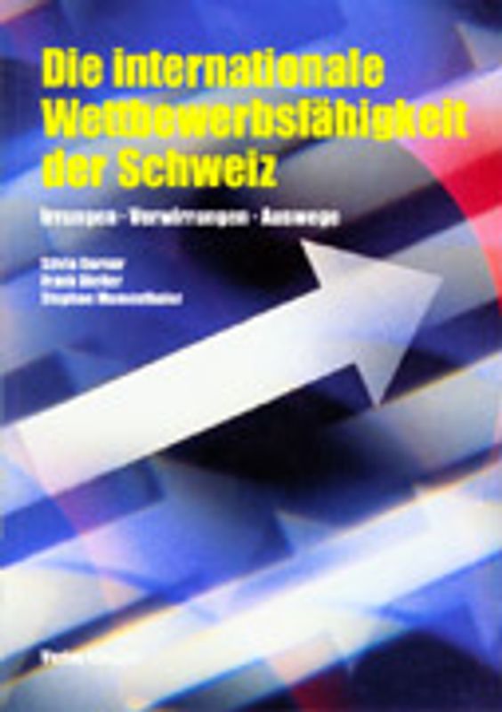 Die internationale Wettbewerbsfähigkeit der Schweiz