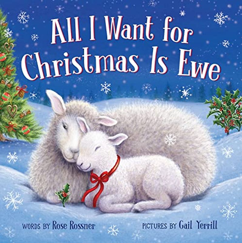 All I Want for Christmas Is Ewe: A Heartfelt Holiday Board Book for Babies and Toddlers (Punderland)