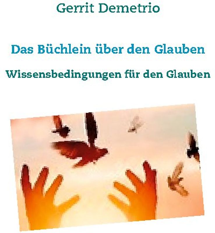 Das Büchlein über den Glauben