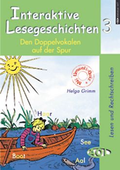 Interaktive Lesegeschichten. Den Doppelvokalen auf der Spur