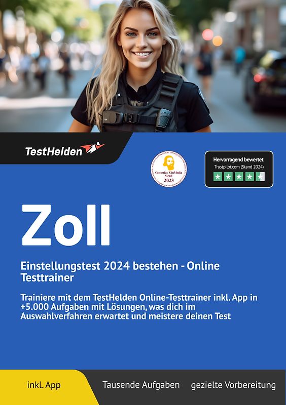 Zoll Einstellungstest bestehen: Online Testtrainer | Trainiere mit dem TestHelden Online-Testtrainer inkl. App in +5.000 Aufgaben mit Lösungen, was dich im Auswahlverfahren erwartet und meistere deinen Test