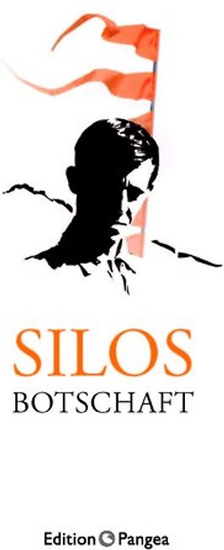 Silos Botschaft
