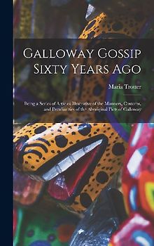 Galloway Gossip Sixty Years Ago