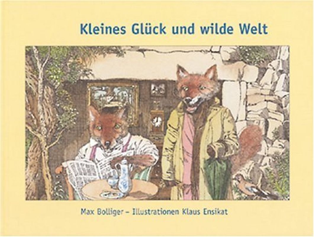 Kleines Glück & Wilde Welt