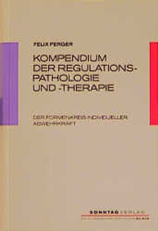 Kompendium der Regulationspathologie und -Therapie
