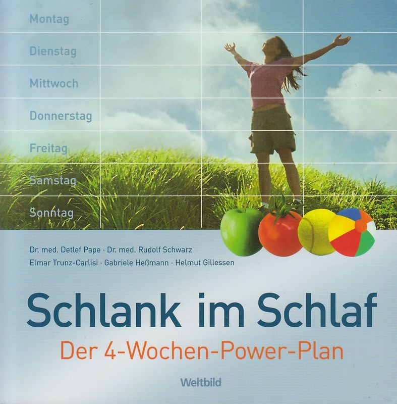 Schlank im Schlaf: Der 4-Wochen-Power-Plan - Detlef Pape, Rudolf Schwarz [Weltbild]