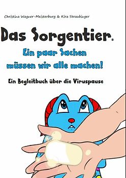Das Sorgentier- Ein paar Sachen müssen wir alle machen!