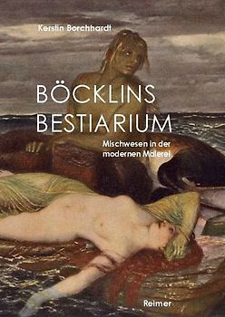 Böcklins Bestiarium