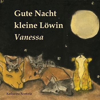 Gute Nacht kleine Löwin Vanessa