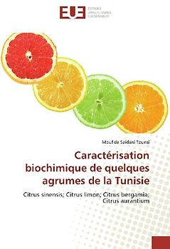 Caractérisation biochimique de quelques agrumes de la Tunisie