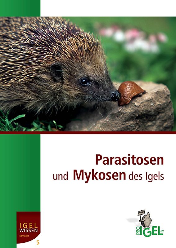 Parasitosen und Mykosen des Igels
