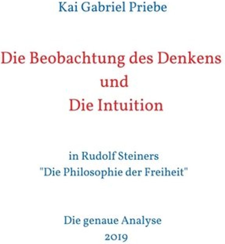 Die Beobachtung des Denkens und Die Intuition