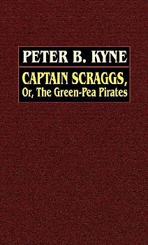 Captain Scraggs; or, The Green-Pea Pirates