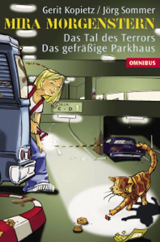 Das Tal des Terrors /Das gefässige Parkhaus. Mira Morgenstern