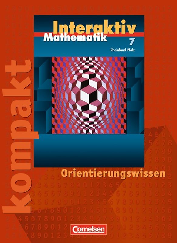 Mathematik interaktiv - Rheinland-Pfalz / 7. Schuljahr - Interaktiv kompakt - Orientierungswissen