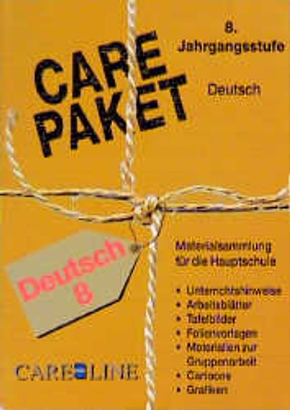 CARE-PAKET. Materialsammlung für die Hauptschule