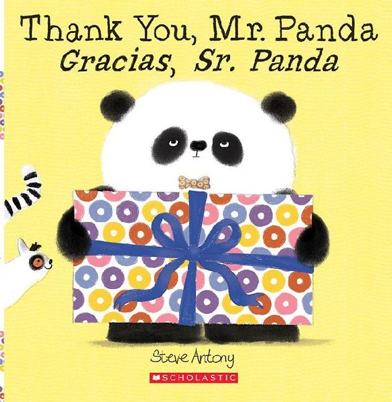 Thank You, Mr. Panda / Gracias, Sr. Panda (Scholastic Bilingual)
