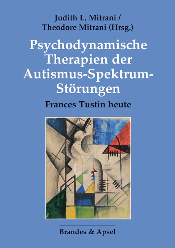 Psychodynamische Therapien der Autismus-Spektrum-Störungen