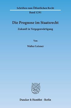 Die Prognose im Staatsrecht.