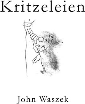 Kritzeleien John Waszek