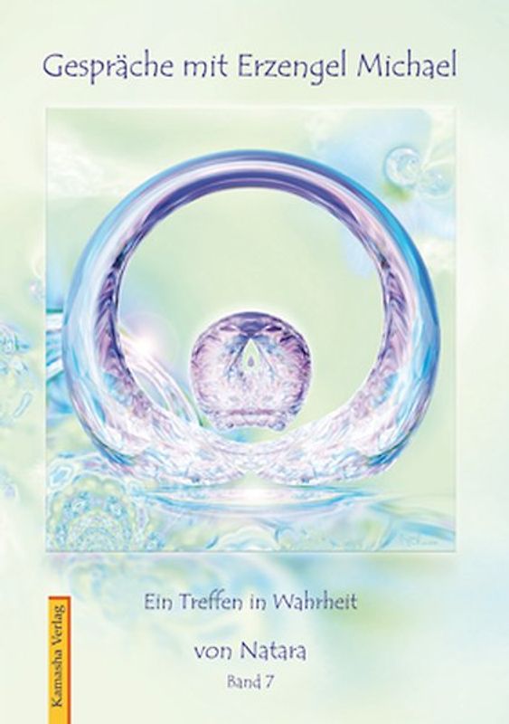 Gespräche mit Erzengel Michael / Gespräche mit Erzengel Michael, Band 7