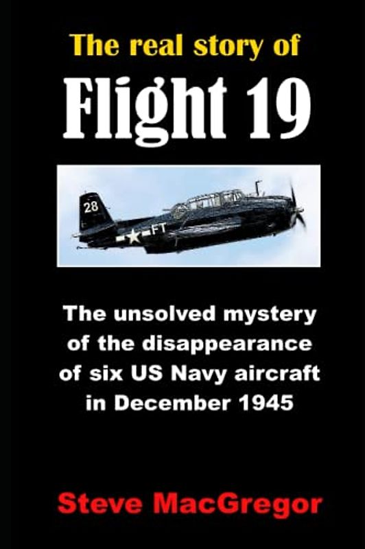 The real story of Flight 19: The extraordinary disappearance of six US Navy aircraft in December 1945