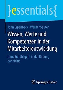 Wissen, Werte und Kompetenzen in der Mitarbeiterentwicklung