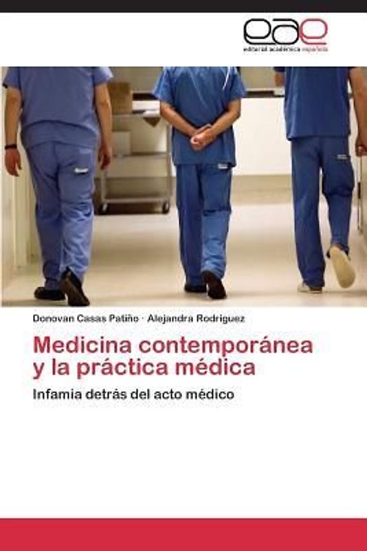 Medicina contemporánea y la práctica médica