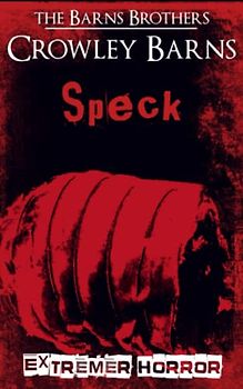 Speck: Extremer Horror