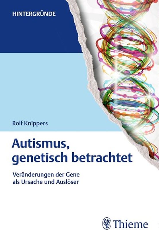 Autismus, genetisch betrachtet