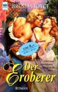 Der Eroberer. Kühn und entschlossen besiegt er ihr Herz.