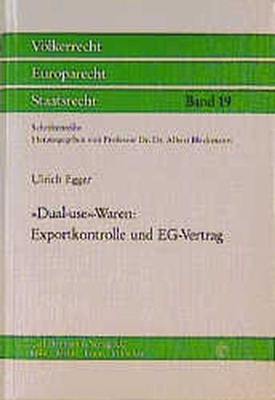 "Dual-use"-Waren: Exportkontrolle und EG-Vertrag
