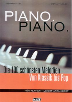 Piano Piano + 3 CDs. Die 100 schönsten Melodien von Klassik bis Pop - Leicht arrangiert