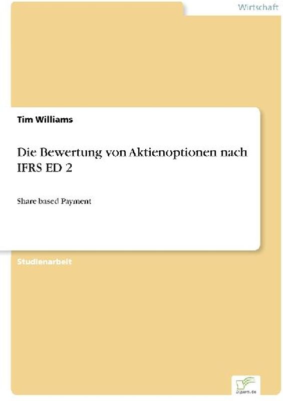 Die Bewertung von Aktienoptionen nach IFRS ED 2