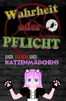 Wahrheit oder Pflicht | Der Fluch des Katzenmädchens