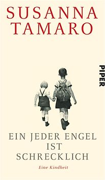 Ein jeder Engel ist schrecklich. Aus meinem Leben