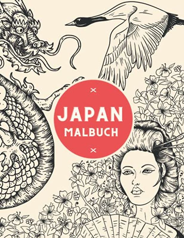 Japan Malbuch: Japanisches Ausmalbuch für Erwachsene mit Malvorlagen | Geschenkidee