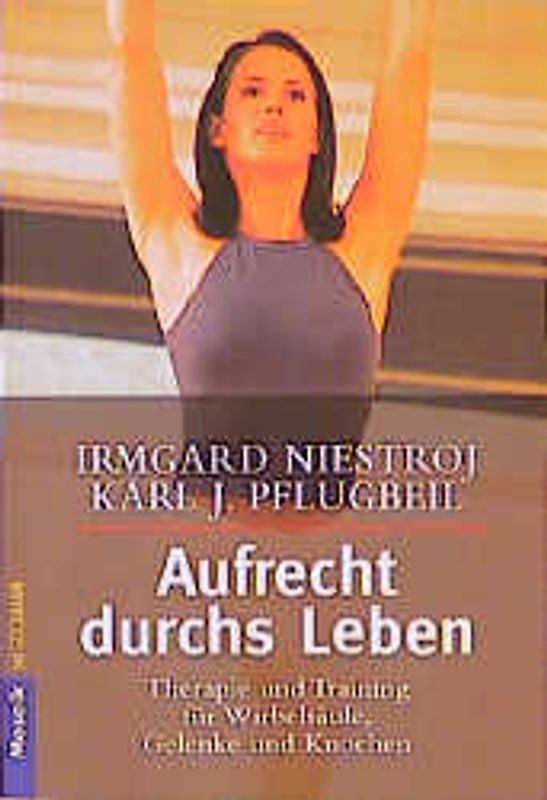 Aufrecht durchs Leben