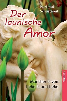 Der launische Amor