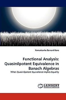 Functional Analysis: Quasinilpotent Equivalence in Banach Algebras