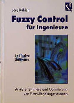 Fuzzy Control für Ingenieure