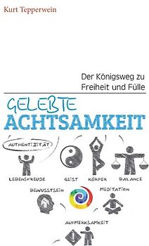 Gelebte Achtsamkeit