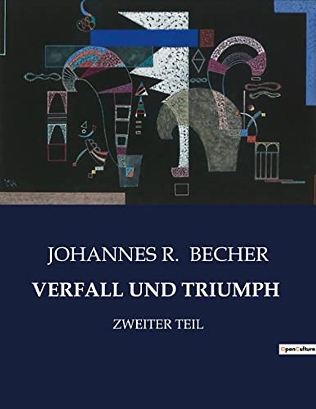 VERFALL UND TRIUMPH: ZWEITER TEIL