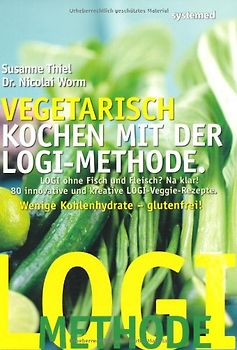 Vegetarisch kochen mit der LOGI-Methode