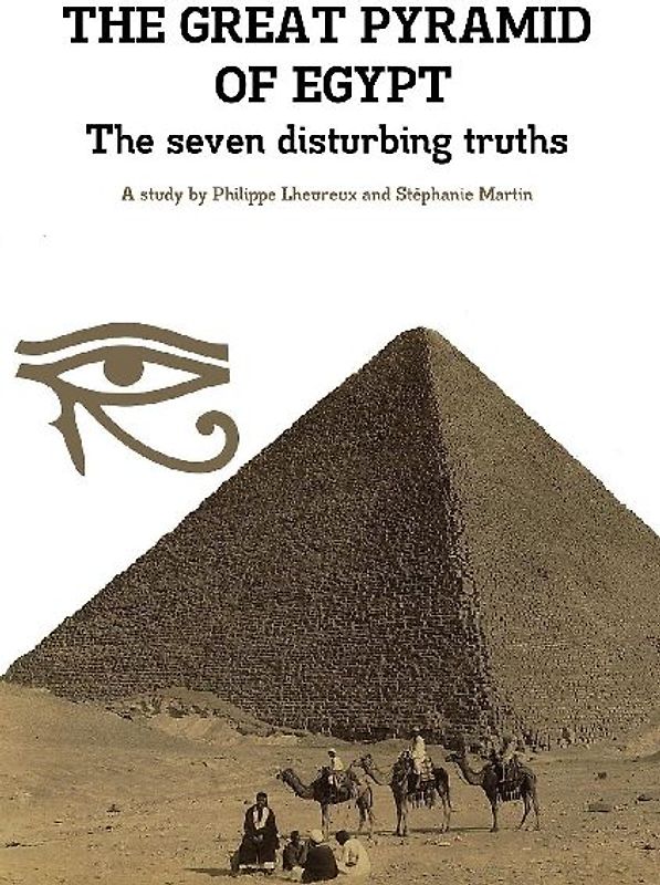 THE GREAT PYRAMID OF EGYPT - The seven disturbing truths