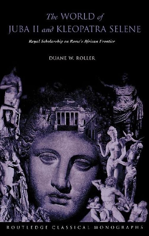 The World of Juba II and Kleopatra Selene