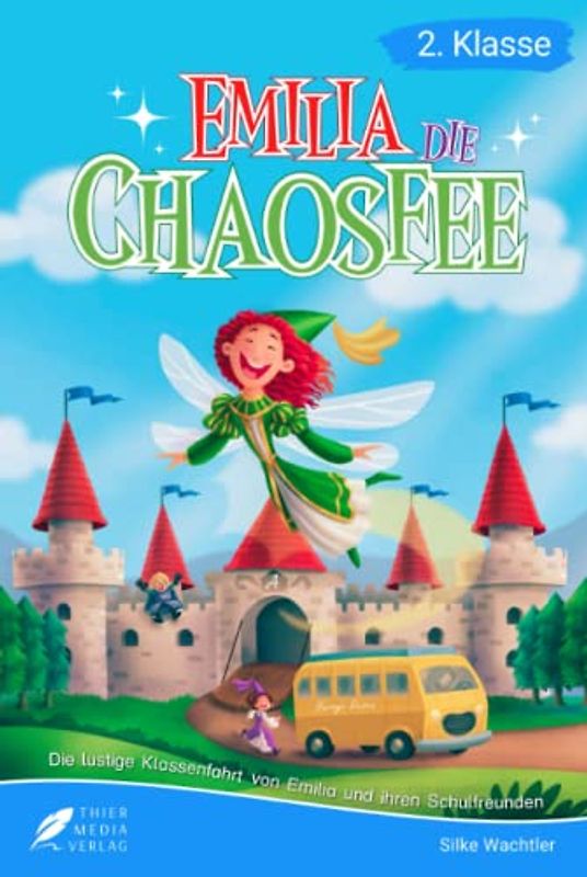 Lesebuch 2. Klasse - Emilia, die Chaosfee