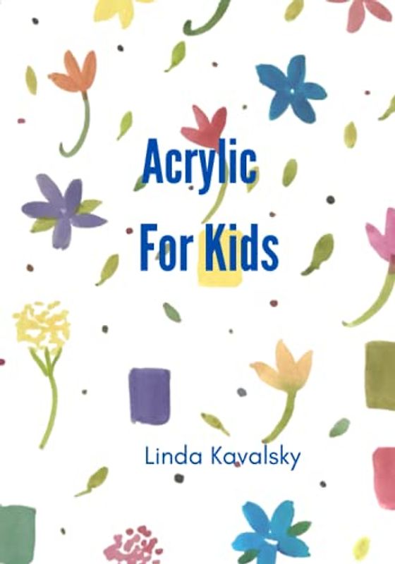 Acrylic For Kids